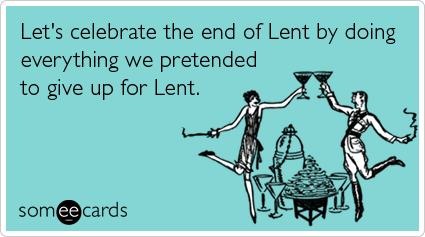 lent-sin-party-celebrate-easter-ecards-someecards
